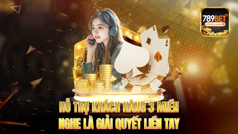 Hỗ trợ khách hàng 3 miền – Nghe là giải quyết liền tay