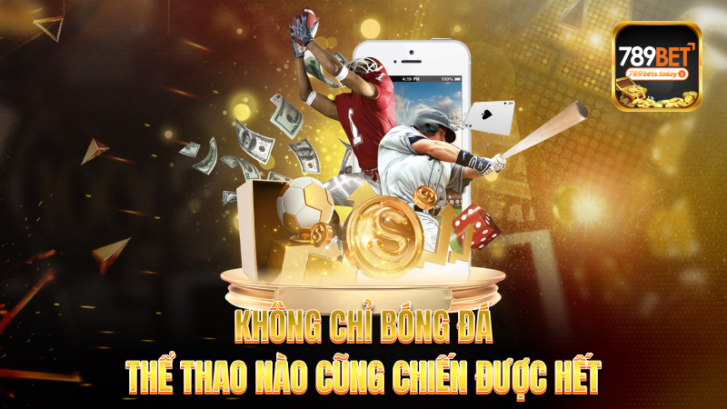 Không chỉ bóng đá – Thể thao nào cũng chiến được hết